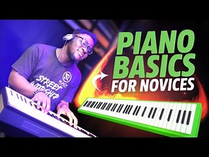 Learn PIANO Basics FAST for Novice and Beginners Part 1
