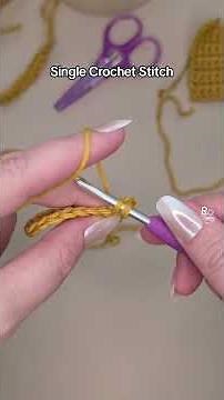 How do you make a single crochet stitch?