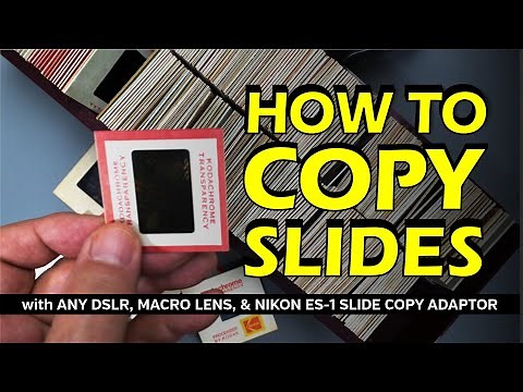 How to Copy Slides with the Nikon ES-1, ILC Camera and Macro Lens