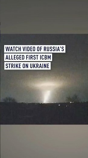 Watch video of Russia’s alleged first ICBM strike on Ukraine