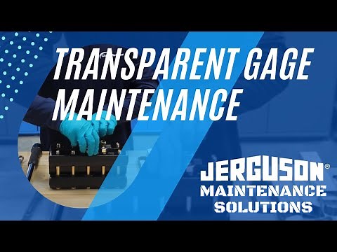 Jerguson Transparent Gage Maintenance