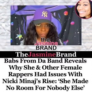 Babs from “Da Band” recently shared why she and other older female rappers had an issue with Nicki Minaj dominating the rap scene. She explained that Nicki’s rise sidelined the women who paved the way, feeling overlooked and overshadowed as the industry shifted focus to the newer artist. Do you agree? 🎥 @heisolivertwixt PG | The Jasmine BRAND