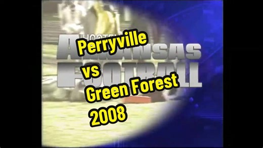 Perryville Defeats Green Forest in 2008 High School Football