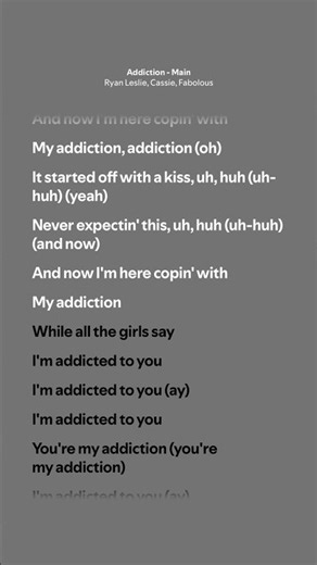 Addiction - Ryan Leslie, Cassie, Fabolous (Lyrics)