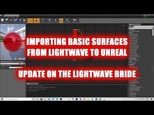 Importing Basic Surfaces from LightWave to Unreal Engine / Update on the LightWave Bridge