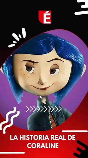 La historia real detrás de Coraline: Hechos y curiosidades