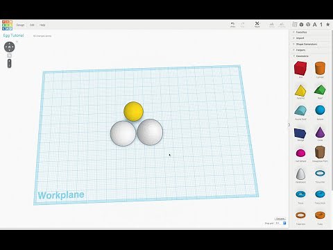 Tinkercad Tutorial -- The Egg