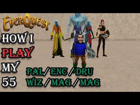 How I Play My Level 55 Paladin / Enchanter / Druid / Wizard / Mage with Parses - Everquest Guide