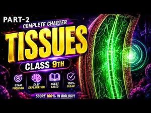 Tissue in ONE SHOT | Full Chapter | Class 9th Science | part -2