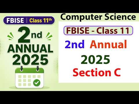 FBISE 2nd Annual Examination 2025 Computer Science Section C Complete Solution (Q3 to Q6)