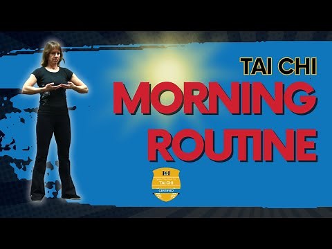 Tai Chi Morning Routine
