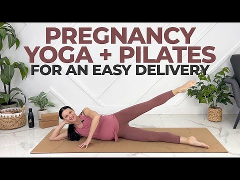 Pregnancy Yoga & Pilates Exercises For An Easy Delivery (30 MIN)