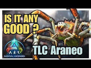 Araneo TLC FULL GUIDE – Spawn, Tame & Abilities | ARK Survival Ascended