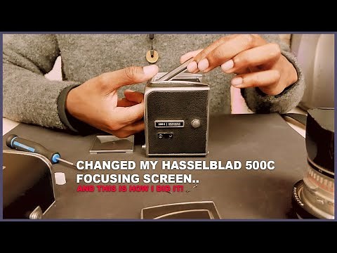 Changing Hasselblad 500C Focusing Screen!