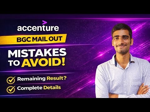 Accenture BGC Mail Out | Mistakes to Avoid | Remaining Results? Complete Details