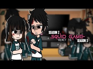 S2 Squid game react to S3 || Part 1