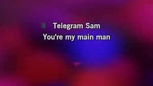 Karaoke Telegram Sam - T. Rex - CDG, MP4, KFN - Karaoke Version