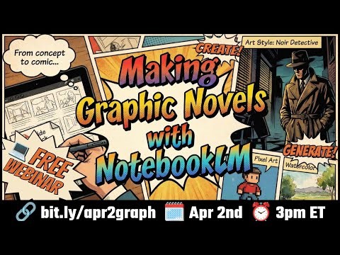 Making Graphic Novels with NotebookLM