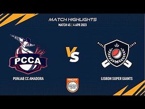 Match 45 - PNJ vs LSG | Highlights | FanCode ECS Portugal, Santarem 2023 | ECS23.153
