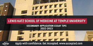 Lewis Katz School of Medicine at Temple University Secondary Application Tips [2022 - 2023]