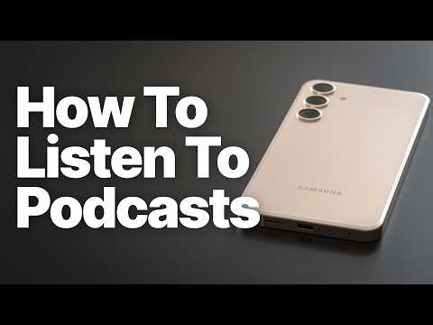How to Listen to Podcasts on Android (Best Apps Explained)