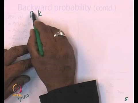 Mod-01 Lec-20 HMM, Forward Backward Algorithms, Baum Welch Algorithm