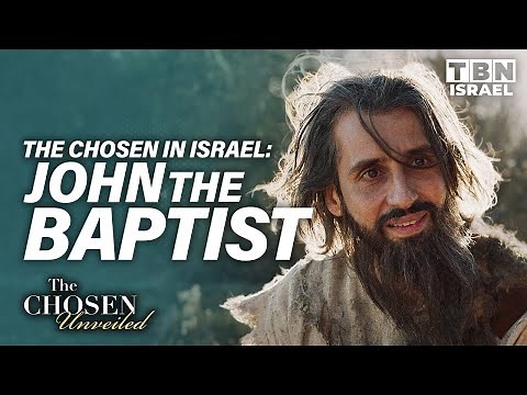 The Chosen Unveiled in Israel: The FIERY Message Of John The Baptist | FULL EPISODE | TBN Israel