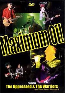 The Oppressed / The Warriors - Maximum Oi!