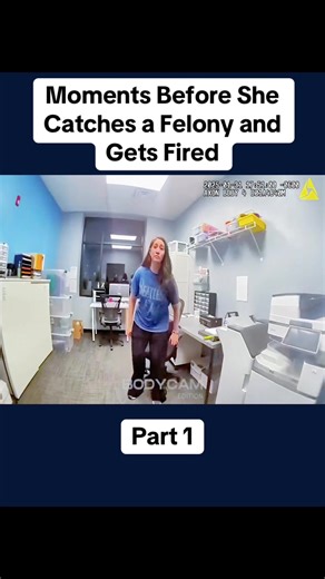 Moments Before She Catches a Felony and Gets Fired - Part 1 #cops #copsoftiktok #police #bodycam #crime