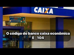 Código do banco ou número de encaminhamento da caixa econômica federal