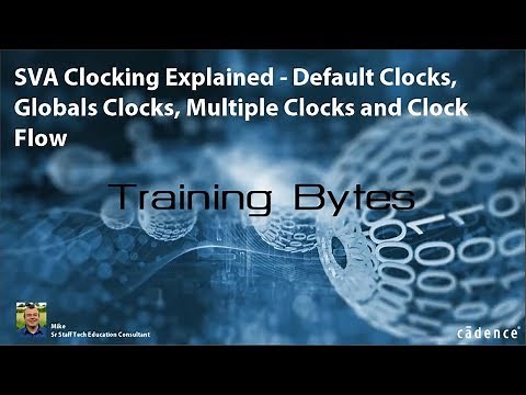 SVA Clocking Explained - Default Clocks, Globals Clocks, Multiple Clocks and Clock Flow