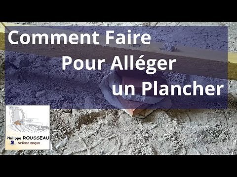 Comment faire pour alléger un plancher