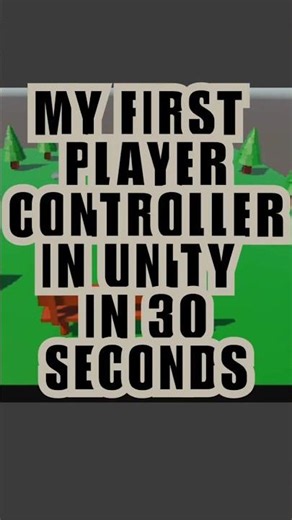 My First Player Controller In Unity In 30 Seconds #gamedev #gamedevelopment #unity #unitybeginner