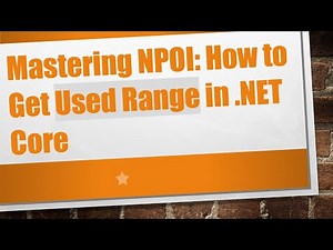 Mastering NPOI: How to Get Used Range in .NET Core