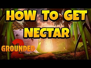How to Get Nectar Farm in Grounded 2