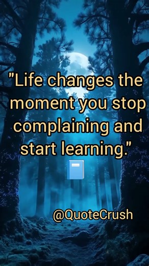 "Stop Complaining, Start Learning 📘 | Deep Life Lesson Quote"