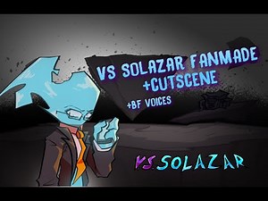 Solazar FANMADE +cutscene and BF voice
