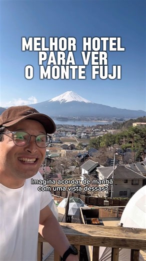 Olha esse hotel de frente pro Fuji