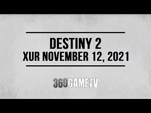 Xur Location November 12, 2021 - Inventory - Xur 11-12-21 - Destiny 2