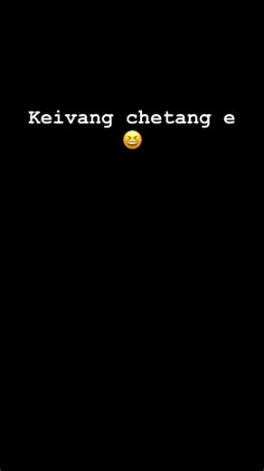 Voice Of The KUKI on Instagram: "Keivang chetang e😆"