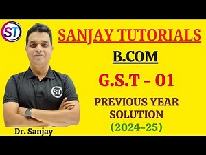 PREVIOUS YEAR PAPER SOLUTION G.S.T, PAPER 1