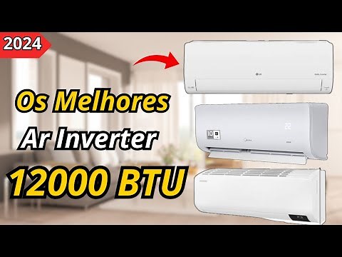 Top 3 Descubra os MELHORES AR-CONDICIONADOS INVERTER 12000 BTUs Econômico! [Melhor Custo Benefício]