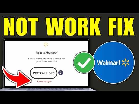 Fix Walmart Robot or Human Button Not Working (2026)
