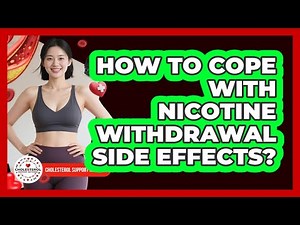 How To Cope With Nicotine Withdrawal Side Effects?