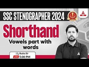 SSC Stenographer 2024 | Steno Shorthand Classes By Rudra Sir | Vowels part with words.