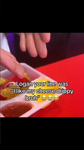 Logan Your Line Was I Like My Cheese Drippy Bruh - I Think Theres Someone Hanging Lunchly Meme