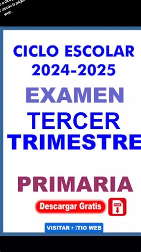 Examen Tercer Trimestre 2024-2025 para Todos los Grados