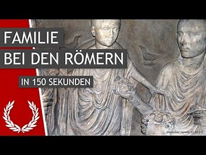 Was ist patria potestas? Ehe und Familie bei den Römern in 150 Sekunden