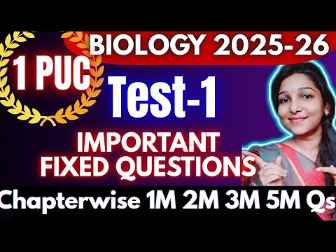 💥1PU BIOLOGY TEST-1🔥IMPORTANT QUESTIONS 👉 2025-26 Chapterwise FIXED QUESTIONS @biostudymadeeasy