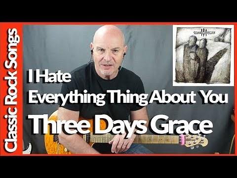 Three Days Grace - I Hate Everything About You - Guitar Lesson
